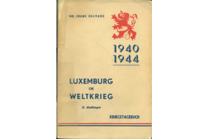 1940 1944 Luxemburg im Weltkrieg 