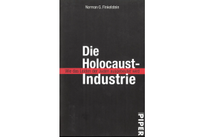 Die Holocaust-Industrie 