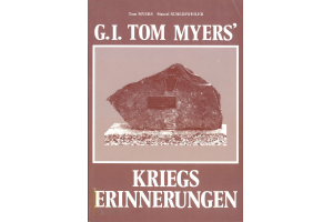 G.I. Tom Myers. Kriegserinnerungen 