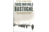 Those who hold Bastogne 